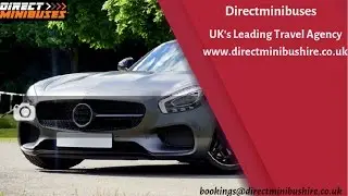 Cheap Minibus Hire | Cheap Coach Hire | Minibus Hire With Driver - directminibushire.co.uk