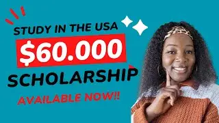 Unlock $60k Free Study Funds for International Students Today!!