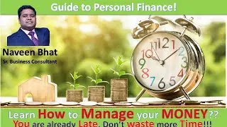 How to Manage MONEY ? | Personal Finance | Naveen Bhat