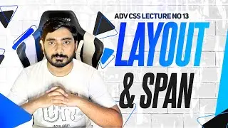 CSS Grid Positioning : Grid Column, Row, Layout & Span, Grid Area | Adv CSS 13 | WebDev 2.0 #14