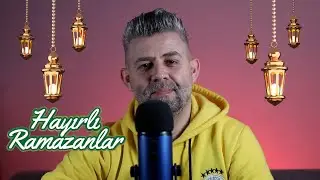 HAYIRLI RAMAZANLAR / SOHBET ASMR