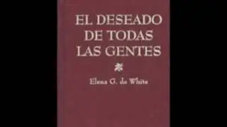 El Deseado de Todas las Gentes 2016 – Ellen White capitulo 09 Dias De Conflicto