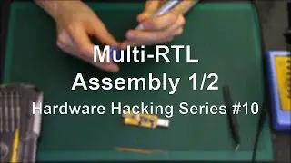 Multi-RTL - Assembly 1/2 - Hardware Hacking Series #10