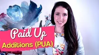 Paid Up Additions Rider (PUA): Get the Best Whole Life Policy Design