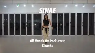 Tinashe - All Hands On Deck REMIX   / SINAE