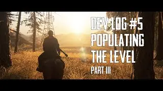 Designing a Last of Us Part II Level - Dev Log #5