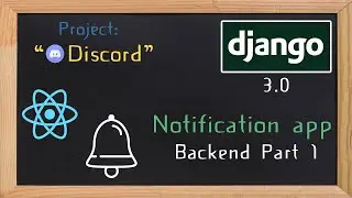 Django and ReactJS together - Notification app backend part 1 | 32