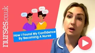 How I Found My Confidence By Becoming A Nurse