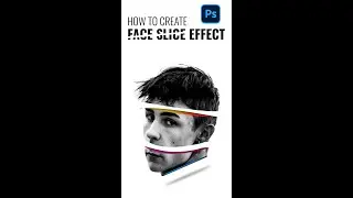 How to Create Face Slice Effect in ADOBE PHOTOSHOP 