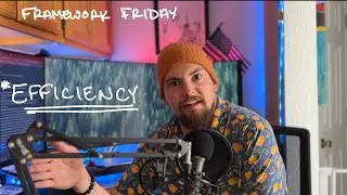 Framework Friday | EFFICIENCY | March 15, 2024
