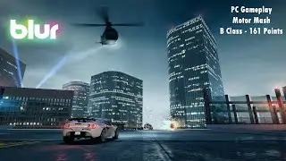 Blur™ Game (PC) - Motor Mash Gameplay (B Class) - LA Downtown: Heights 161 Points [4 Players Only]