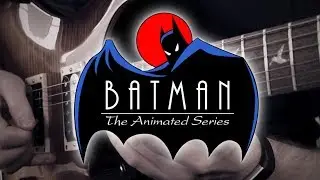Batman The Animated Series Theme on Guitar