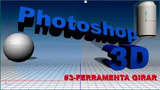 Photoshop 3d - Ferramenta Girar - 03