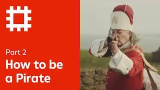 How to be a pirate: Part 2