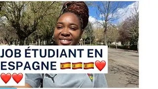 Job étudiant en Espagne 🇪🇸🇪🇸🇪🇸❤️❤️❤️
