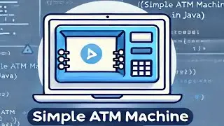 Simple ATM Machine in Java | Java Project Tutorial 