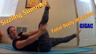 GIGAC Sizzling Summer Total Body Workout