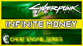 Cyberpunk 2077 Cheats - Infinite Money (Cheat Engine Tutorial / Trainer)