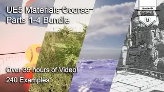 Unreal Engine 5 Materials Course, 35 Hours of Tutorials!