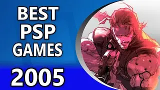 【2005】 My Top 10 PSP Games