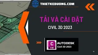 Tải và cài đặt civil 3D-2023