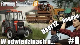 W odwiedzinach u... [#6 - User12 &  Bogdan] 😃 Pomoc przy żniwach! 😲 DWÓCH SĄSIADÓW! 😀 Arikson