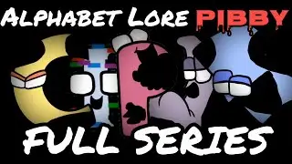 if the Darkness Took Over Alphabet Lore (A-Z) (Pibby) (Concept/Fanmade) (FULL SERIES)