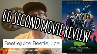 Beetlejuice Beetlejuice 60 Second Movie Review