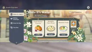 [Event Archieve] While It's Warm - Day 1 | Genshin Impact