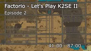 Factorio - Let's Play K2SE II Episode 2
