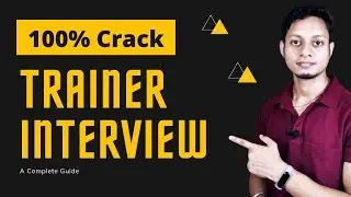 Trainer interview guide | Role of a trainer in an organization | How to pass a trainer interview