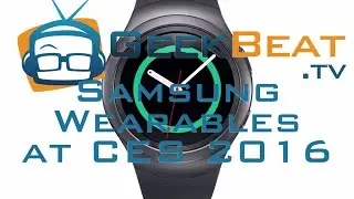 CES2016 - Samsung Wearables
