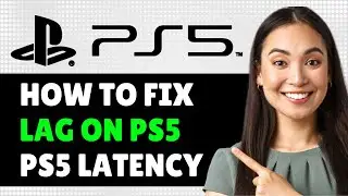 How To Fix Lag on PS5! PS5 Latency & Lag Spikes - Full Tutorial