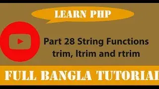 Learn PHP full Bangla Tutorial Part 28 String Functions trim, ltrim and rtrim