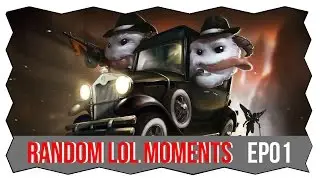 [LOL] – Random HIGHLIGHTS EP01 [HD]