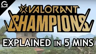What is VALORANT CHAMPIONS? - Explained in 5 minutes | Valorant