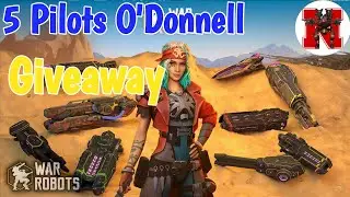 5 pilots O'Donnell Giveaway War Robots