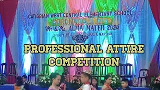 MR. & MS. ALMA MATER 2024 - PROFESSIONAL ATTIRE • CATIGBIAN WEST CENTRAL ELEMENTARY SCHOOL | Moshi V