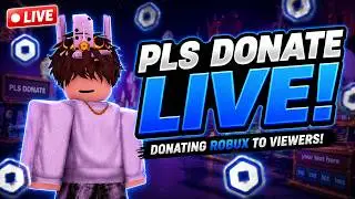 💸 Giving Away Robux LIVE in Pls Donate! 💸 | Donating to Viewers + Chill Stream | DevLuca