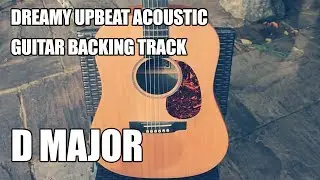 Dreamy Upbeat Acoustic Guitar Instrumental In D Major
