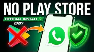 2026 How to Install Official WhatsApp Without Play Store