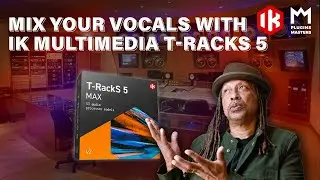 ALMOST FREE! Get your mix done with IK Multimedia T-Racks!