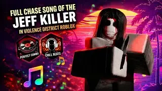 Jeff Killer Chase Music 🔥(Full Soundtrack) | Violence District Roblox 