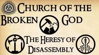 SCP Tale | The Heresy of Disassembly