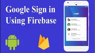 Google Sign In | Login With Google Using Firebase In Android App without  Error | Exception