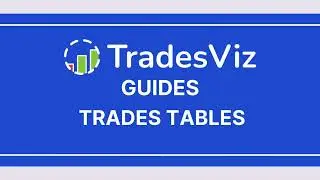 TradesViz Trading Journal - Trades Table Features