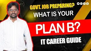 Govt. Job Preparation? What's Your Plan B? | Career in IT Sector Guidance | Acesoftech Academy