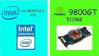 HD610 vs. 9800GT 512mb! ВИДЕОЯДРО 2017 ГОДА против ВИДЕОКАРТЫ 2008 ГОДА!