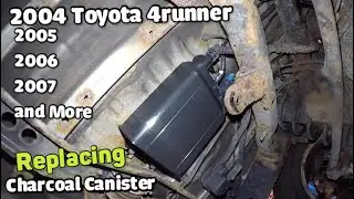 How to replace Evap Charcoal canister on Toyota 4Runner 2004 2005 2006 2007 2008