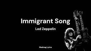 Immigrant Song - Led Zeppelin (Lyrics)